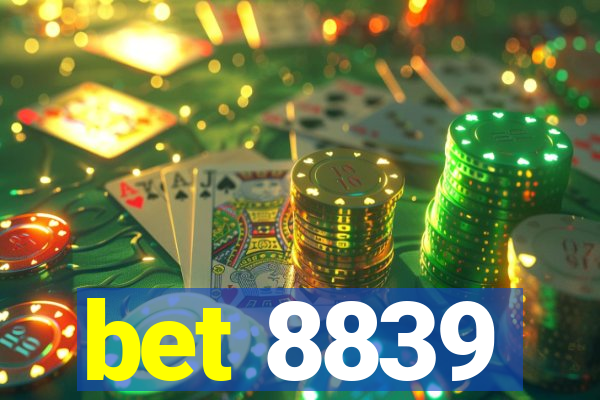 bet 8839